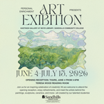 Flyer promoting the Sandhills Community College Personal Enrichment Art Exhibition, featuring a watercolor-style landscape illustration and event dates from June 4 through July 15, 2026.